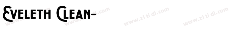 Eveleth Clean字体转换
